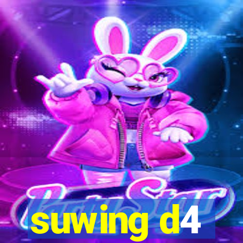 suwing d4